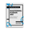 Mastering Fusion 360
